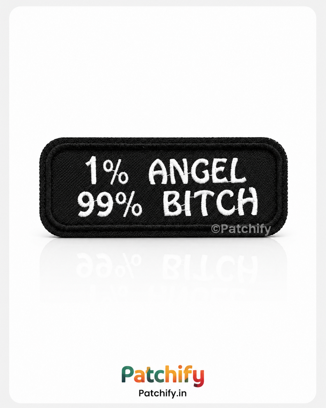 1% Angel 99% Bitch - Morale Riders Patch